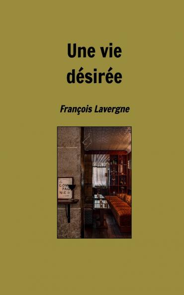 Une vie désirée