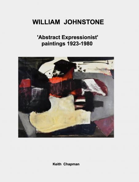 William Johnstone - 'Abstract Expressionist' paintings - 1923 to 1980