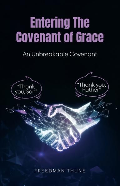 Entering The Covenant of Grace