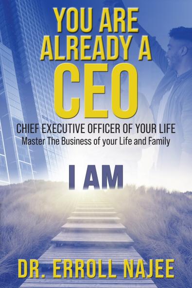 You Are Already a CEO - Chief Executive Officer of Your Life