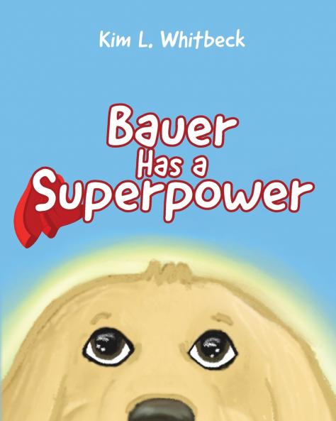 Bauer Has a Superpower
