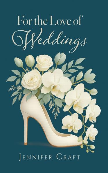 For the Love of Weddings