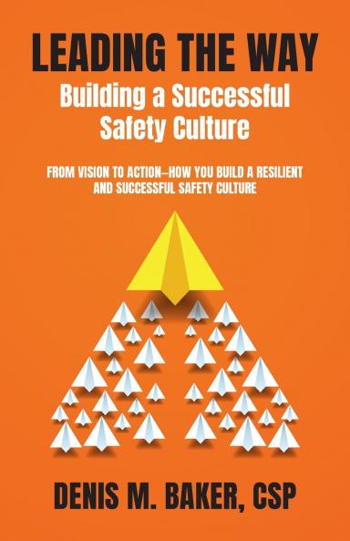 Leading the Way ~ Building a Successful Safety Culture