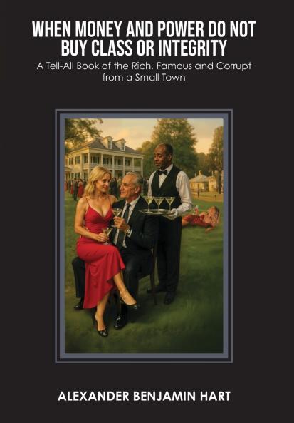 When Money and Power Do Not Buy Class or Integrity