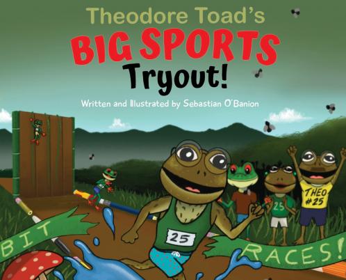 Theodore Toad's BIG SPORTS Tryout!