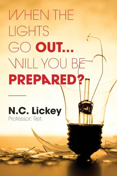 When The Lights Go Out...Will You Be Prepared?