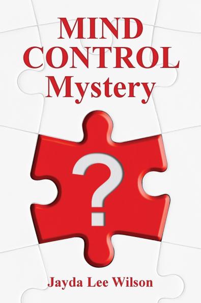 MIND CONTROL Mystery