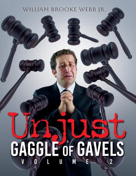 Unjust Gaggle of Gavels