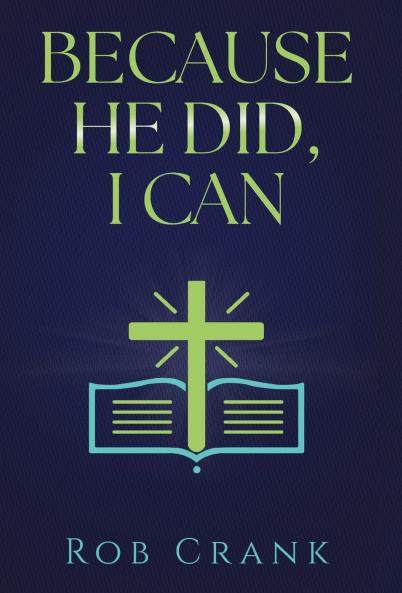 Because He Did I Can