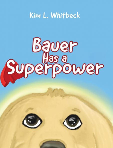 Bauer Has a Superpower