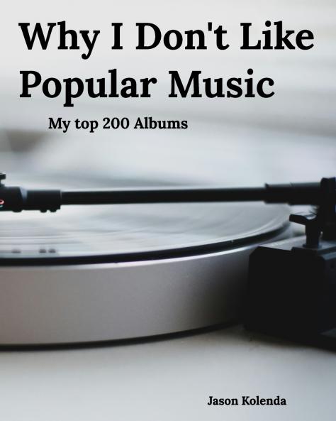 Why I Don't Like Popular Music