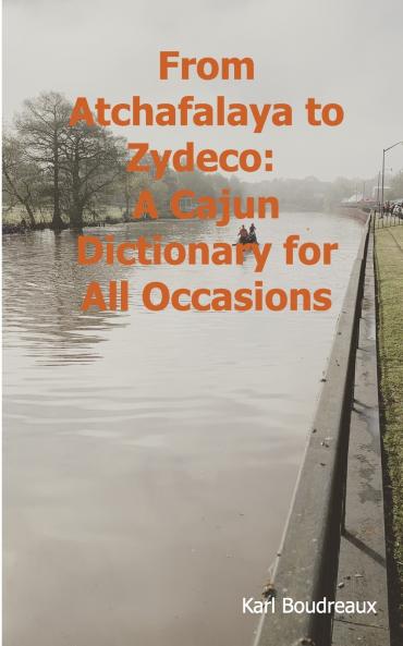 From Atchafalaya to Zydeco