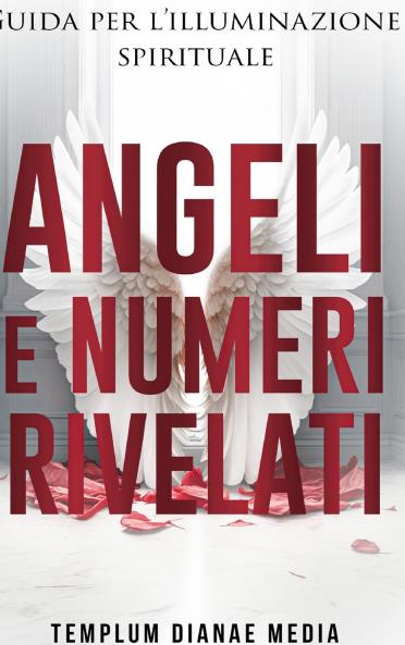 Angeli e Numeri Rivelati