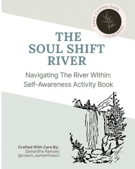 The Soul Shift River