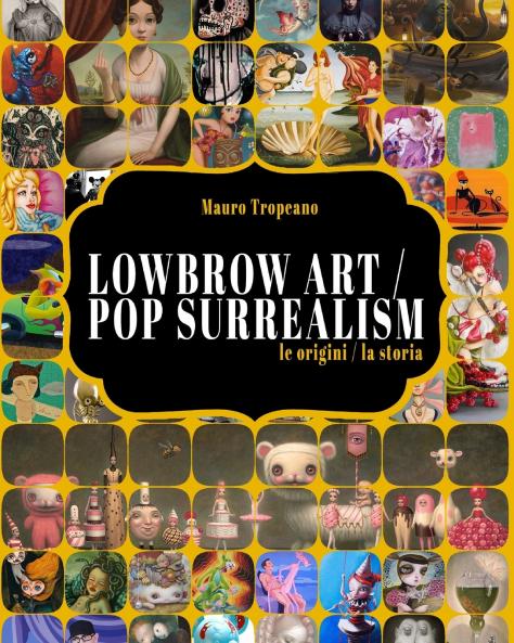 Lowbrow Art / Pop Surrealism