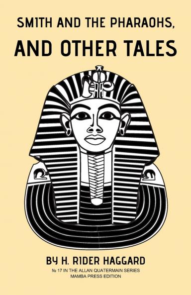 Smith and the Pharaohs and Other Tales