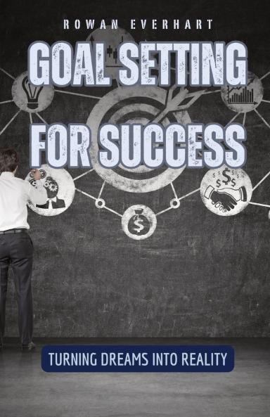 Goal Setting for Success