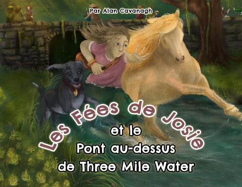 Les Fées de Josie et le Pont au-dessus de Three Mile Water