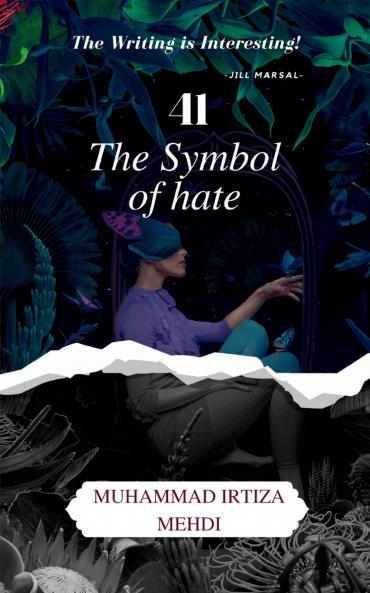 41 The Symbol of Hate