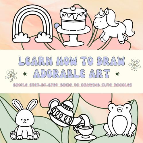 Learn to Draw Adorable Art