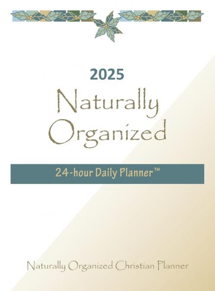 2025 Naturally Organized  24-hour Daily Planner™