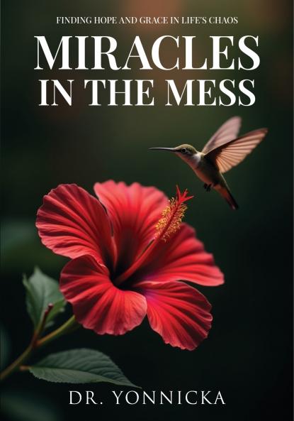 Miracles in the Mess