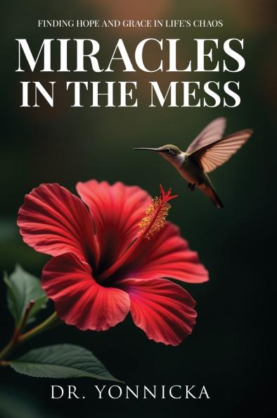 Miracles in the Mess