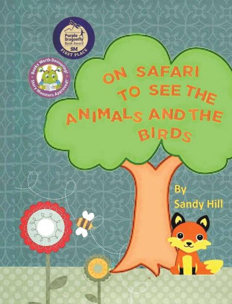 ON SAFARI TO SEE THE ANIMALS AND THE BIRDS