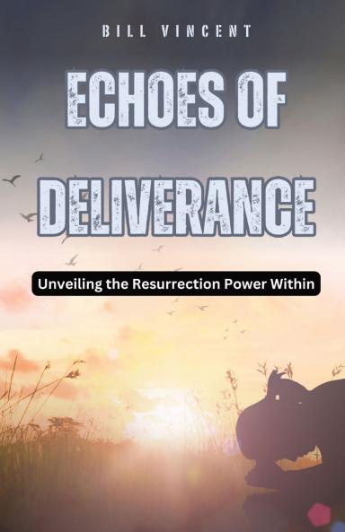 Echoes of Deliverance