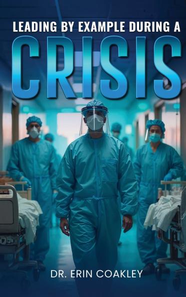 Leading By Example During a Crisis