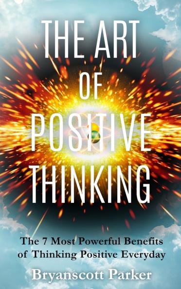 The Art of Positive Thinking