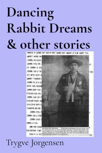 Dancing Rabbit Dreams & other stories