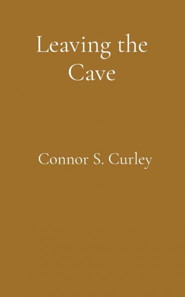 Leaving the Cave