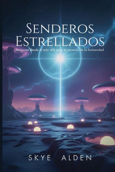 Starlit Paths / Senderos Estrellados