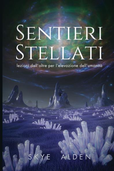 Starlit Paths / Sentieri Stellati