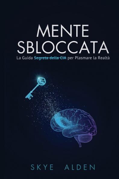 Mind Unlocked / Mente Sbloccata