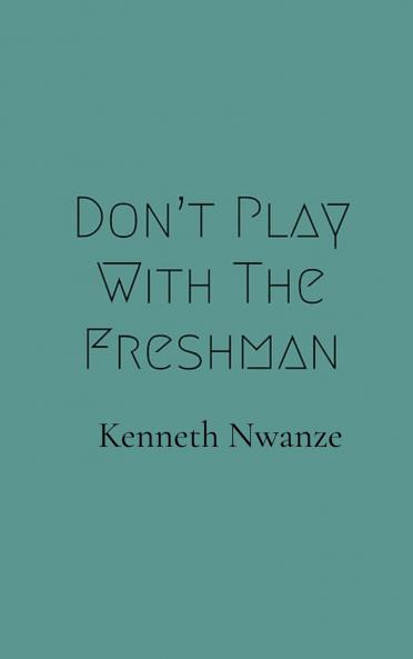 Don't Play With The Freshman