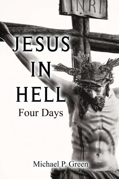Jesus in Hell Four Days