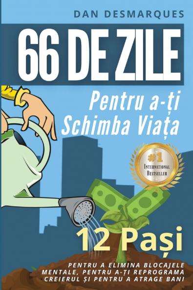 66 Days to Change Your Life / 66 de zile pentru a-ți schimba viața