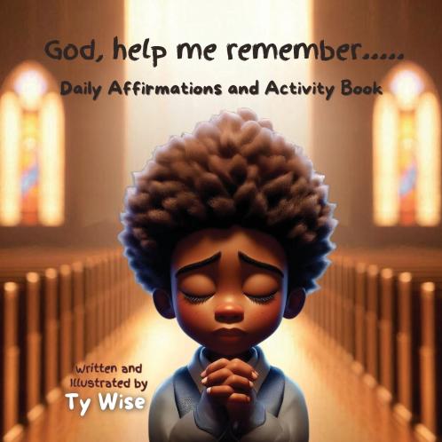 God help me remember..... Daily Affirmations and Activity Book