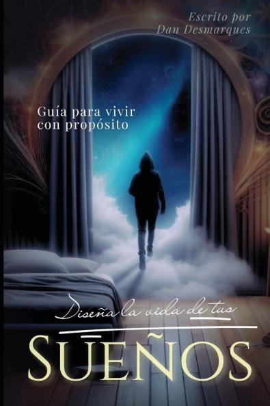 Design Your Dream Life / Diseña La Vida de Tus Sueños