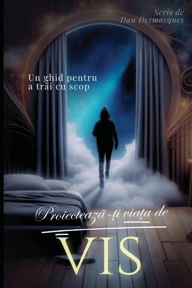 Design Your Dream Life / Proiectează-ți viața de vis