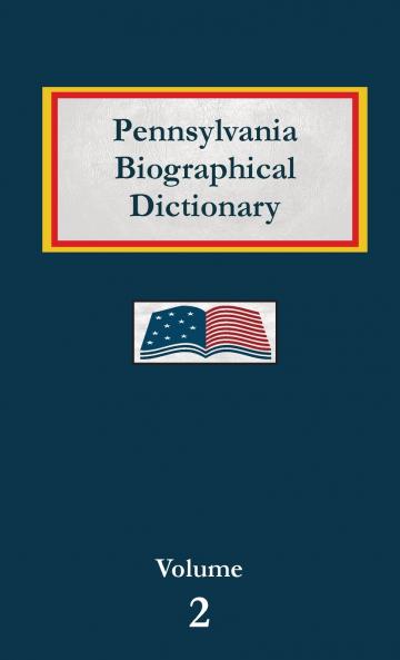 Pennsylvania Biographical Dictionary - Volume 1