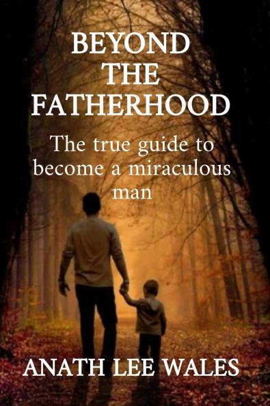 Beyond the Fatherhood