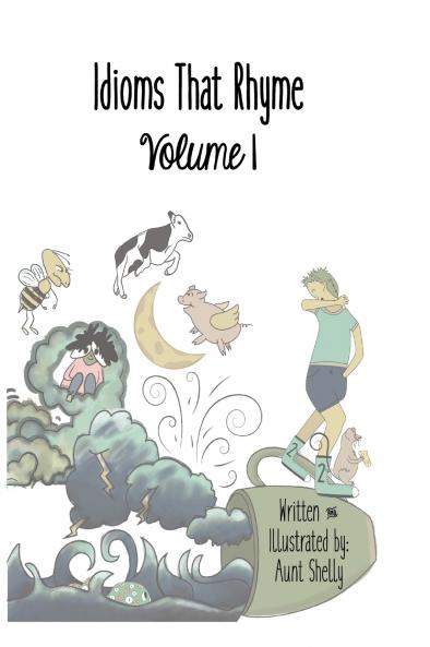 Idioms That Rhyme Volume 1