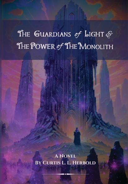 The Guardians of Light and the Power of the Monolith
