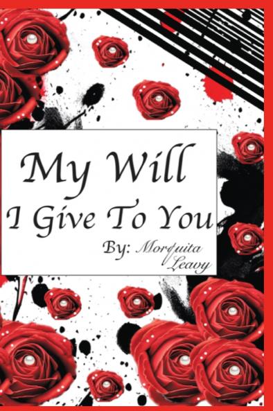 My Will I Give To You