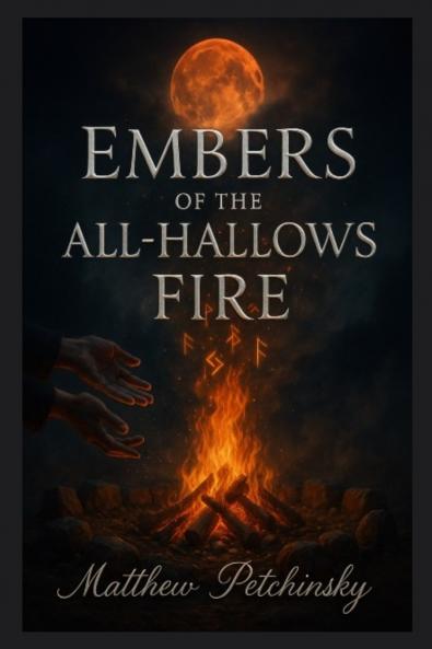 Embers of the All-Hallows Fire