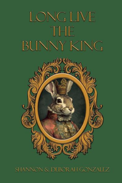 Long Live the Bunny King