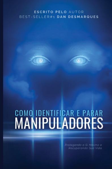 How to Spot and Stop Manipulators / Como Identificar e Parar Manipuladores